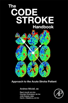 Paperback The Code Stroke Handbook: Approach to the Acute Stroke Patient Book