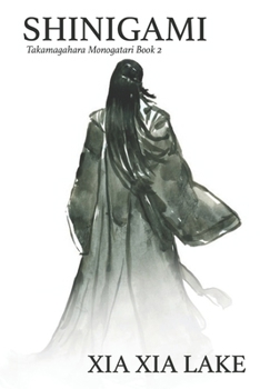 Shinigami - Book #2 of the Takamagahara Monogatari