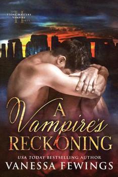 A Vampire's Reckoning - Book #2 of the Stone Masters Vampire