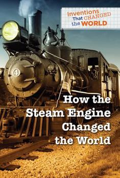 Paperback How the Steam Engine Changed the World Book