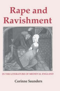 Hardcover Rape and Ravishment in the Literature of Medieval England Book