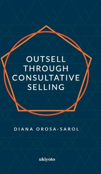 Hardcover Outsell with Consultative Selling Book