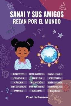 Sanai y sus amigos rezan por el mundo