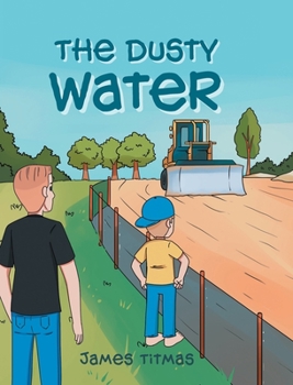 Hardcover The Dusty Water Book