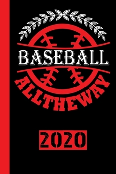 BASEBALL ALLTHEWAY 2020: Your annual calendar for 2020, clearly arranged with one page per week. Scheduler for your baseball matches of your baseball team.