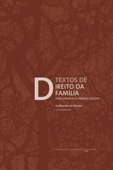 Paperback Textos de Direito da Família: para Francisco Pereira Coelho [Portuguese] Book