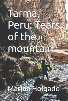 Paperback Tarma, Peru: Tears of the mountain Book