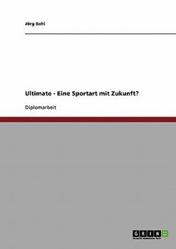 Paperback Ultimate - Eine Sportart mit Zukunft? [German] Book