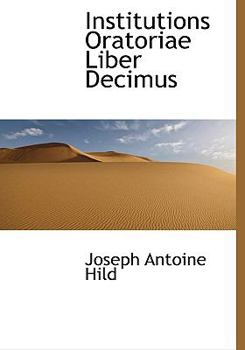 Hardcover Institutions Oratoriae Liber Decimus [Latin] Book
