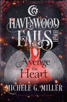 Paperback Avenge the Heart: A Havenwood Falls High Novella Book