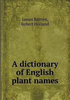 Paperback A dictionary of English plant names Book