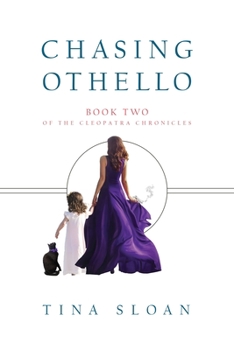 Paperback Chasing Othello: Book 2 of The Cleopatra Chronicles Book