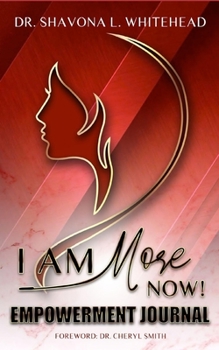 Paperback I Am More Now!: The Empowerment Journal Book