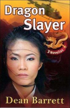 Paperback Dragon Slayer: Three Novellas; Dragon Slayer/Bones of the Chinamen/Golden Dragon Book