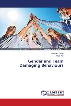 Paperback Gender and Team Damaging Behaviours Book