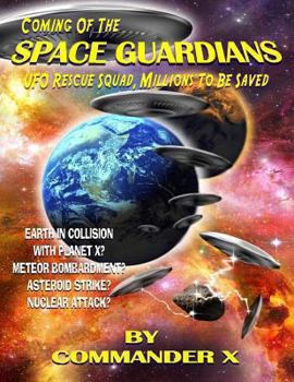 Paperback Coming Of The Space Guardians - UFO Rescue Squad, Millions To Be Saved Book