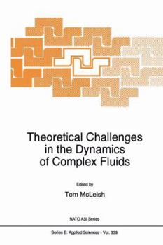 Paperback Theoretical Challenges in the Dynamics of Complex Fluids Book