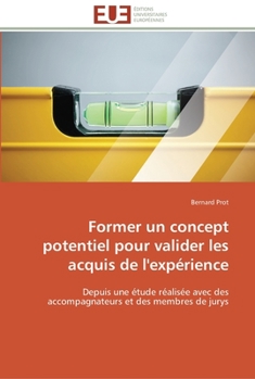 Paperback Former un concept potentiel pour valider les acquis de l'expérience [French] Book