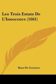 Paperback Les Trois Estats De L'Innocence (1661) [French] Book