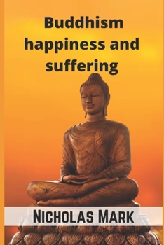 Paperback Buddhism happiness and suffering Book