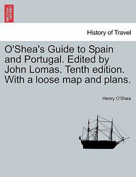 Paperback O'Shea's Guide to Spain and Portugal. Edited by John Lomas. Tenth edition. With a loose map and plans. Book