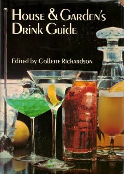 Hardcover House & Garden's Drink Guide: What Drinks to Serve When--And How to Make Them, Book