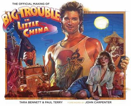 Hardcover The Official Making of Big Trouble in Little China Book