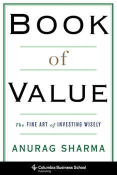 Book of Value: The Fine Art of Investing Wisely