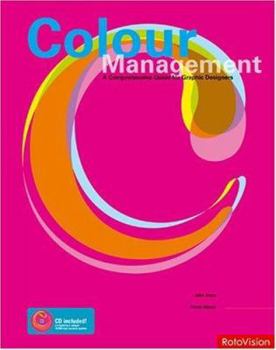 Hardcover Color Management: A Comprehensive Guide For Graphic Designers Book