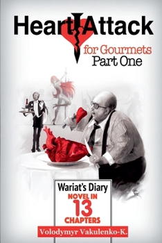 Paperback Heart Attack for Gourmets: Wariat's Diary Book