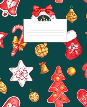 Notebook: Christmas Holiday Themed Wide Ruled 120 Page Composition Notebook
