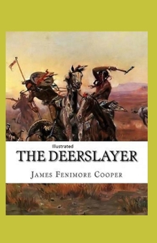 Paperback The Deerslayer Illustrated Book