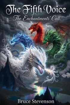 The Fifth Voice: The Enchantments' Call