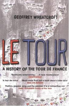 Paperback Le Tour: A History of the Tour de France, 1903-2003 Book