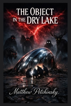 Paperback The Object in the Dry Lake Book