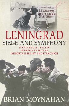 Paperback Leningrad: Siege and Symphony Book