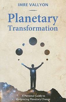 Paperback Planetary Transformation: A Personal Guide to Embracing Planetary Change Book