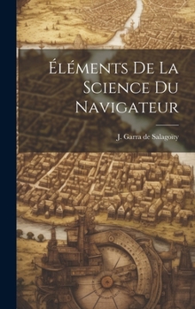 Hardcover Éléments De La Science Du Navigateur [French] Book
