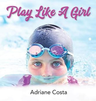 Hardcover Play Like A Girl Book
