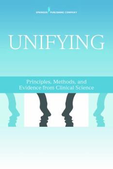 Paperback Unifying Psychotherapy: Principles, Methods, and Evidence from Clinical Science Book