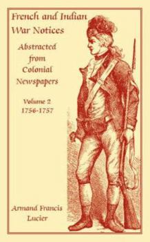 Paperback A History of the French War, Ending in the Conquest of Canada with a Preliminary Account of the Early Attempts at Colonization and Struggles for the P Book