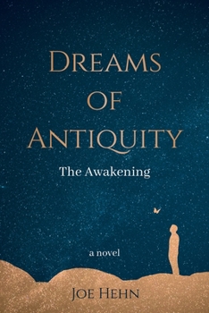 Paperback Dreams of Antiquity: The Awakening Book