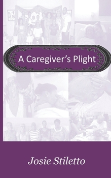 Paperback A Caregiver's plight Book