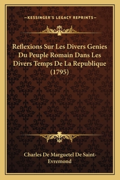 Paperback Reflexions Sur Les Divers Genies Du Peuple Romain Dans Les Divers Temps De La Republique (1795) [French] Book