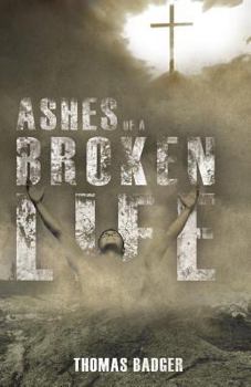 Paperback Ashes of a Broken Life Book