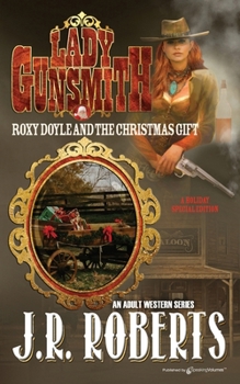 Roxy Doyle and the Christmas Gift (Lady Gunsmith)