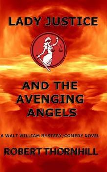 Paperback Lady Justice and the Avenging Angels Book