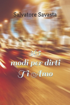 Paperback 365 modi per dirti Ti Amo [Italian] Book
