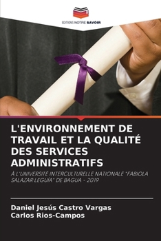 Paperback L'Environnement de Travail Et La Qualité Des Services Administratifs [French] Book