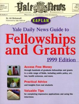 Paperback Yale Daily News Guide to Fellowships and Grants 1999 Book